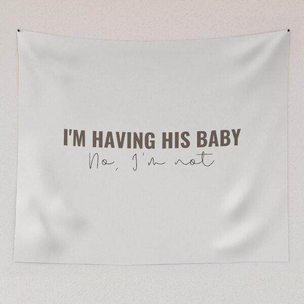 Item preview, Im having his baby, no im not - Taylor Swift designed and sold by bombalurina.