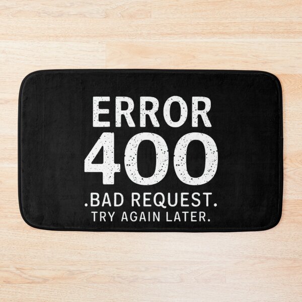 Item preview, Error 400: Bad Request, please try again later  designed and sold by Ajax90.