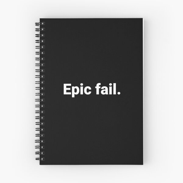 Item preview, Epic fail. designed and sold by Text-based T-Shirts and Gifts.