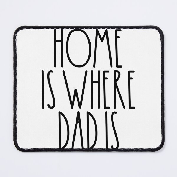 Item preview, Home Is Where Dad Is Rae Dunn Inspired Farmhouse Decor designed and sold by FineElephant.