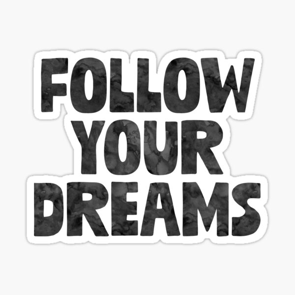 Item preview, Follow Your Dreams ~ Motivation Feminist Mantra designed and sold by StrangeStreet.