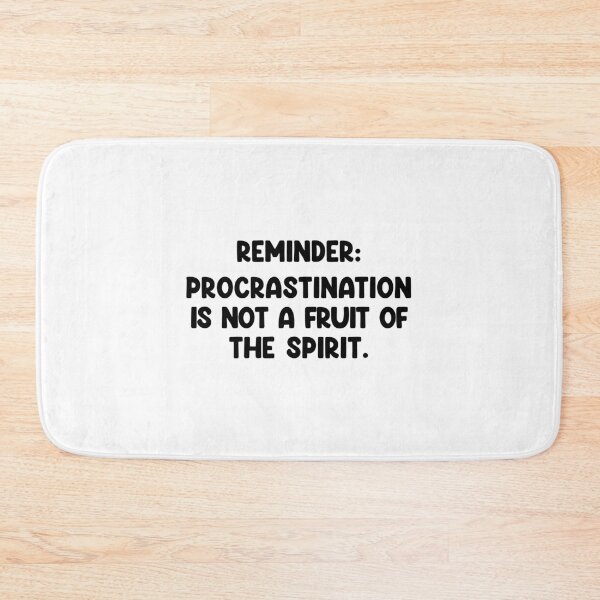 Item preview, Procrastination Not A Fruit designed and sold by Asiah Powers.