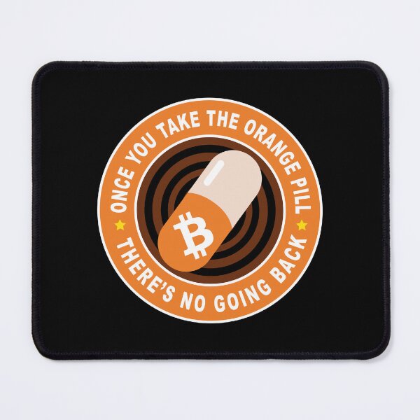 Item preview, Once You Take The Orange Pill, There's No Going Back, gift for bitcoin bruh designed and sold by TaraGbear.