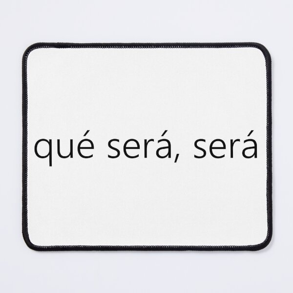 Item preview, qué será, será quote designed and sold by designsoftinaa.