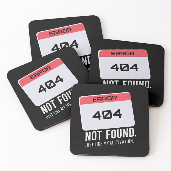 Item preview, Error 404: Not found, just like my motivation  designed and sold by Ajax90.