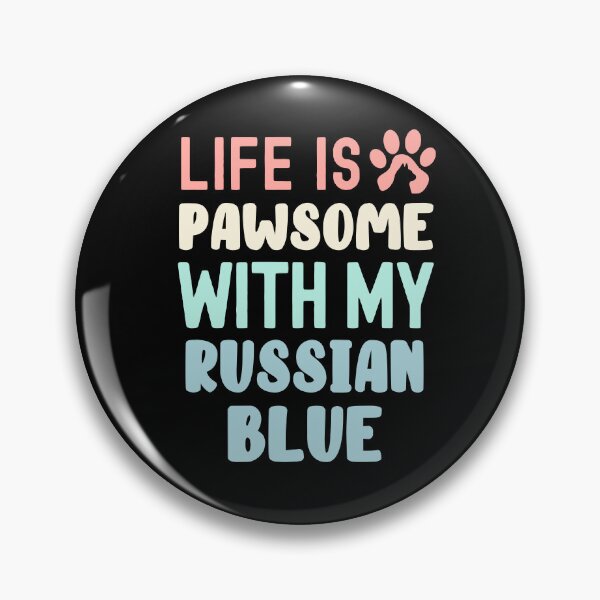 Item preview, Life Is Pawsome With My Russian Blue designed and sold by TheAnimalZ00.