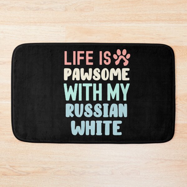 Item preview, Life Is Pawsome With My Russian White designed and sold by TheAnimalZ00.
