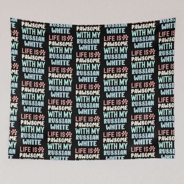Item preview, Life Is Pawsome With My Russian White designed and sold by TheAnimalZ00.