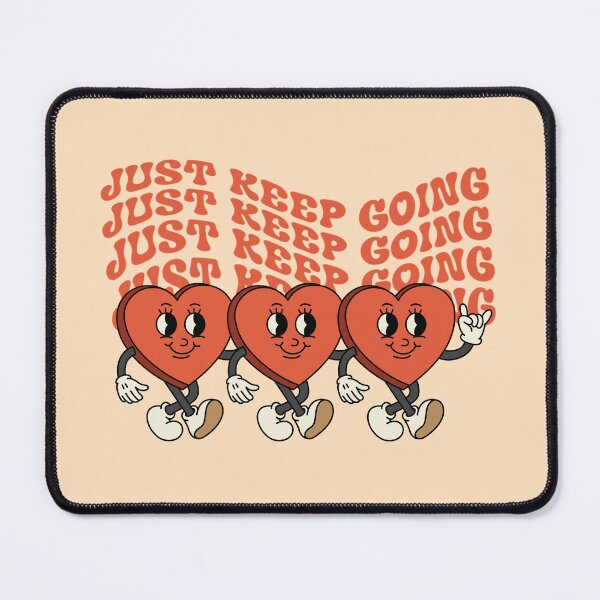 Item preview, Just Keep Going Heart Guys designed and sold by LTDigitalDesign.