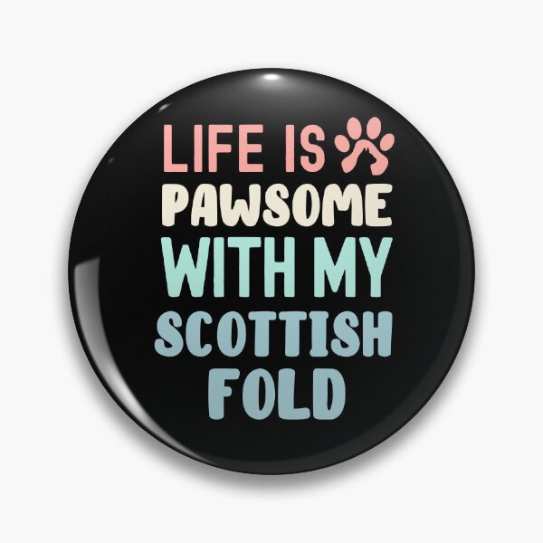 Item preview, Life Is Pawsome With My Scottish Fold designed and sold by TheAnimalZ00.
