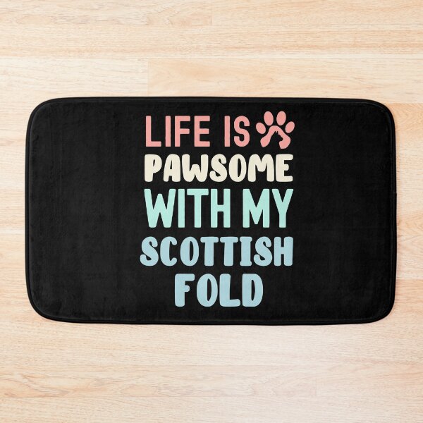 Item preview, Life Is Pawsome With My Scottish Fold designed and sold by TheAnimalZ00.