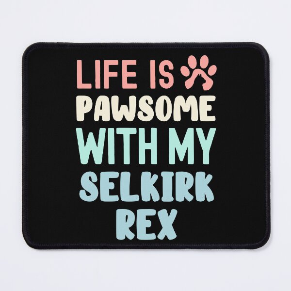 Item preview, Life Is Pawsome With My Selkirk Rex designed and sold by TheAnimalZ00.