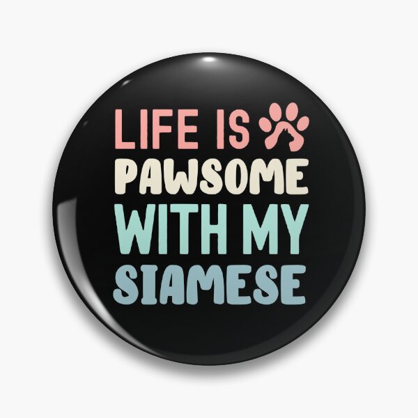 Item preview, Life Is Pawsome With My Siamese designed and sold by TheAnimalZ00.