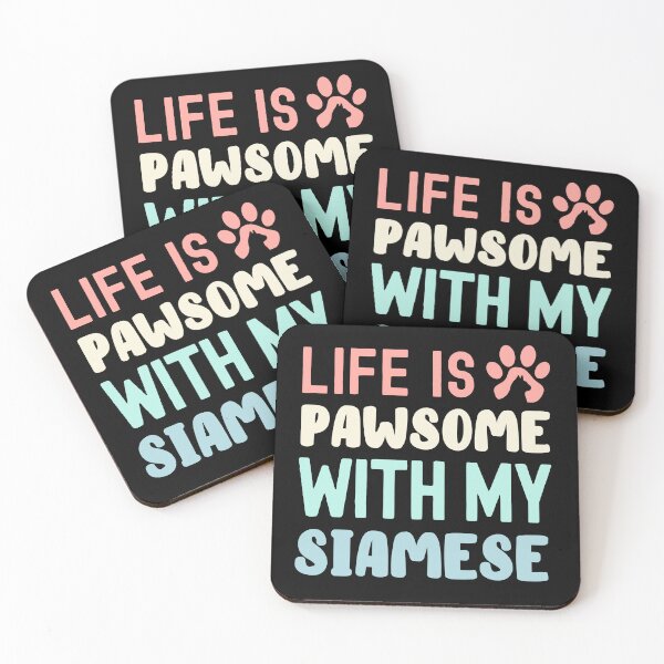 Item preview, Life Is Pawsome With My Siamese designed and sold by TheAnimalZ00.