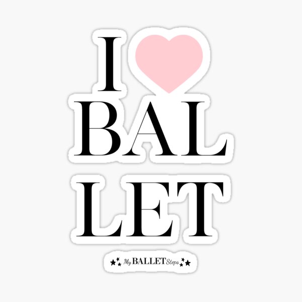 Item preview, I HEART ballet with a capital heart.  designed and sold by myballetsteps.