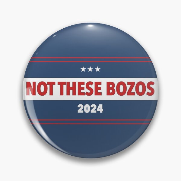 Item preview, Not These Bozos 2024 designed and sold by ColoredByClaire.