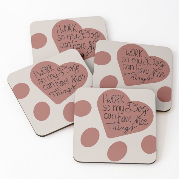 Item preview, I Work So My Dog Can Have Nice Things Paw Print designed and sold by CasaFortis.
