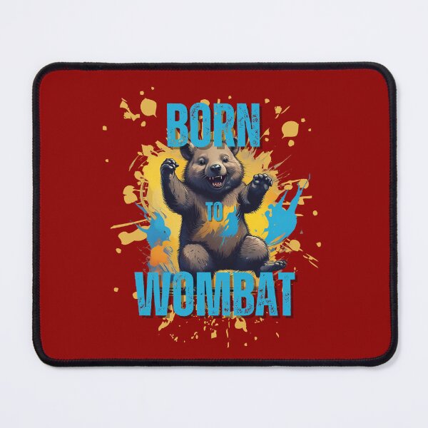 Item preview, Born to Wombat designed and sold by pUNKnown.