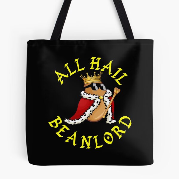 Item preview, All Hail Bean Lord designed and sold by WKND-Graphics.