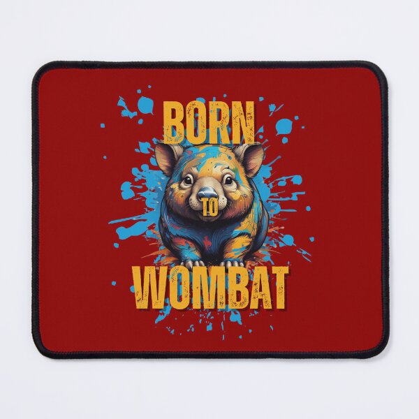 Item preview, Born to Wombat designed and sold by pUNKnown.
