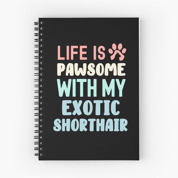 Item preview, Life Is Pawsome With My Exotic Shorthair designed and sold by TheAnimalZ00.
