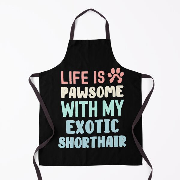 Item preview, Life Is Pawsome With My Exotic Shorthair designed and sold by TheAnimalZ00.