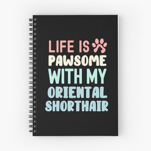 Item preview, Life Is Pawsome With My Oriental Shorthair designed and sold by TheAnimalZ00.