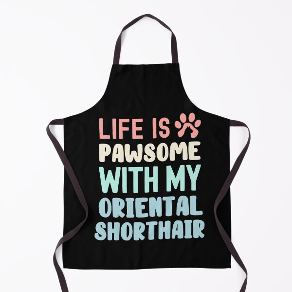 Item preview, Life Is Pawsome With My Oriental Shorthair designed and sold by TheAnimalZ00.
