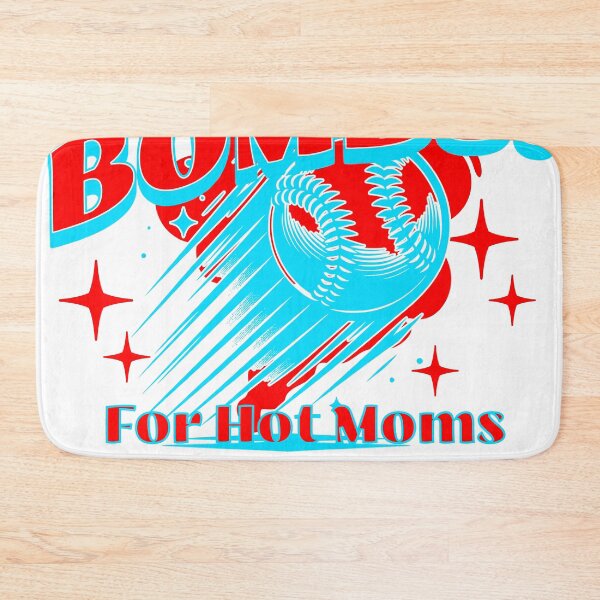 Item preview, I Hit Bombs For Hot Moms Baseball designed and sold by tdjeff02.