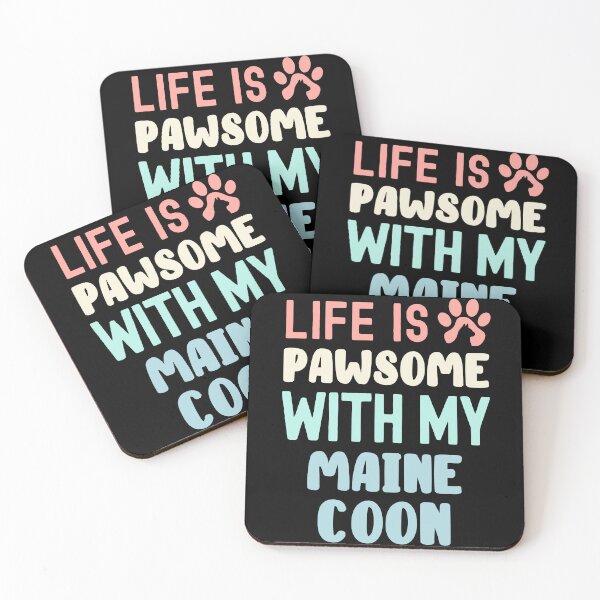 Item preview, Life Is Pawsome With My Maine Coon designed and sold by TheAnimalZ00.