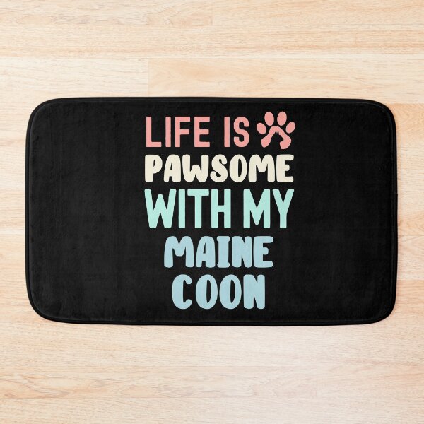 Item preview, Life Is Pawsome With My Maine Coon designed and sold by TheAnimalZ00.