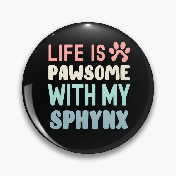 Item preview, Life Is Pawsome With My Sphynx designed and sold by TheAnimalZ00.