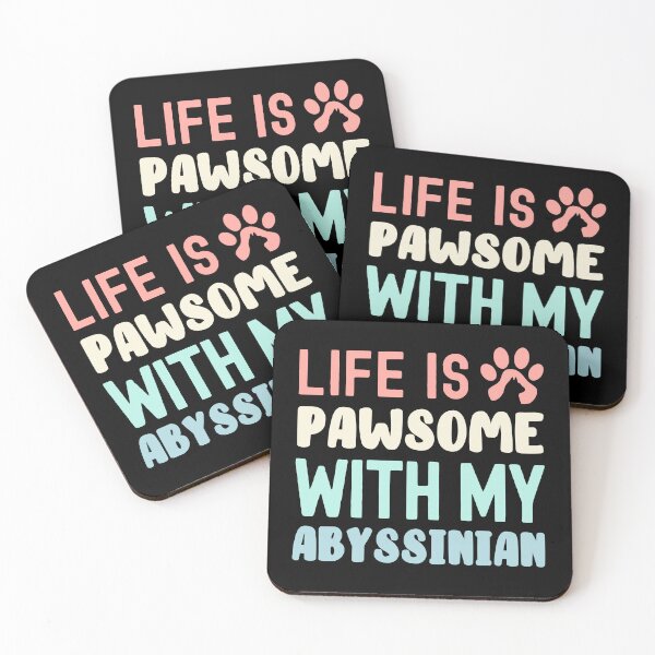 Item preview, Life Is Pawsome With My Abyssinian designed and sold by TheAnimalZ00.