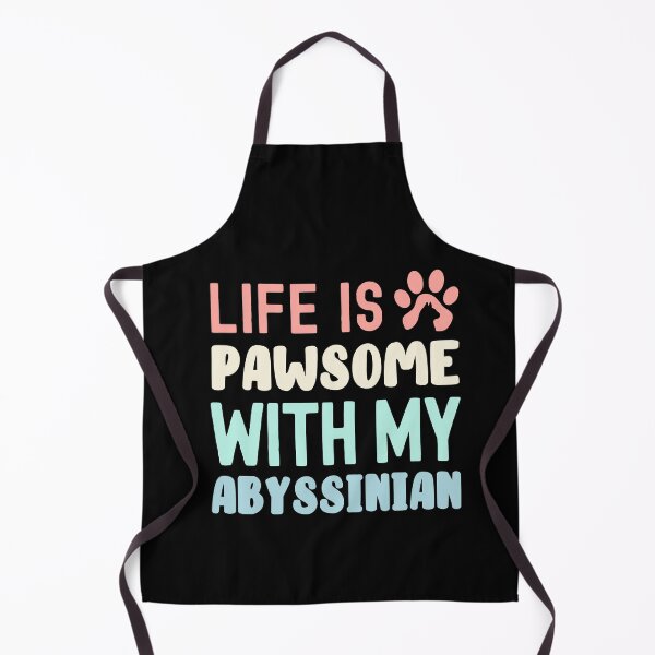 Item preview, Life Is Pawsome With My Abyssinian designed and sold by TheAnimalZ00.