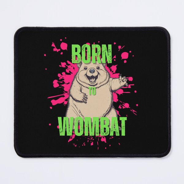 Item preview, Born to Wombat designed and sold by pUNKnown.
