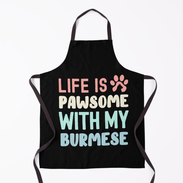 Item preview, Life Is Pawsome With My Burmese designed and sold by TheAnimalZ00.