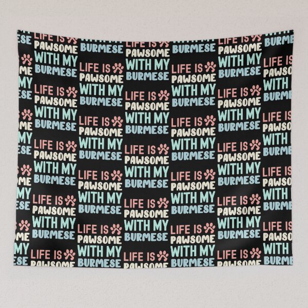 Item preview, Life Is Pawsome With My Burmese designed and sold by TheAnimalZ00.