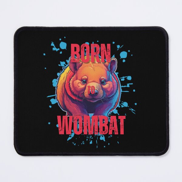 Item preview, Born to Wombat designed and sold by pUNKnown.