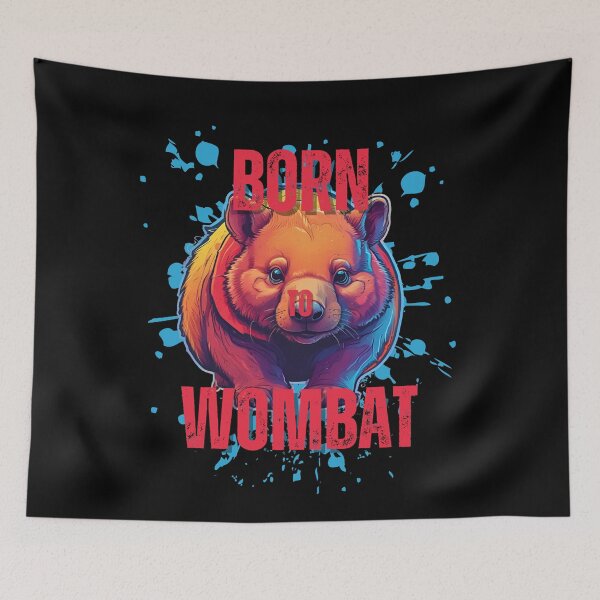 Item preview, Born to Wombat designed and sold by pUNKnown.