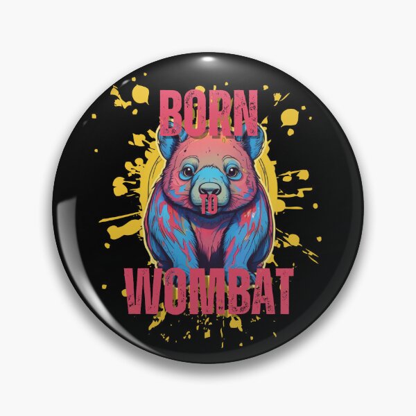 Item preview, Born to Wombat designed and sold by pUNKnown.