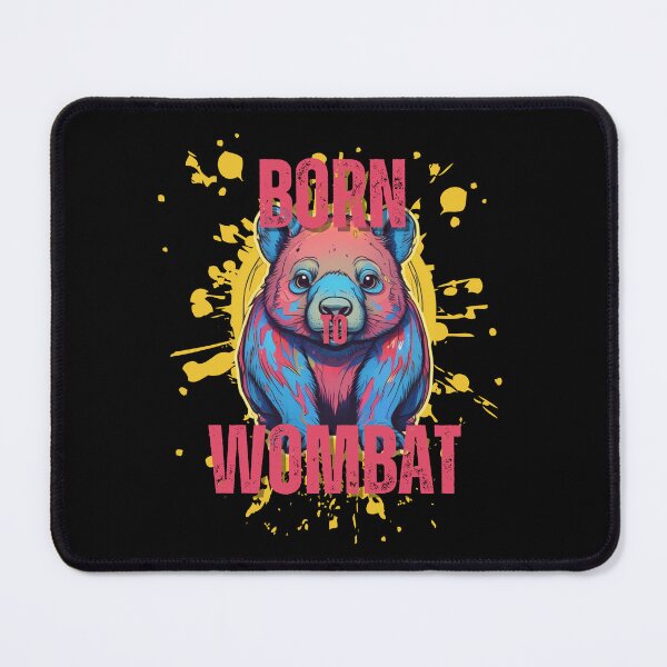 Item preview, Born to Wombat designed and sold by pUNKnown.