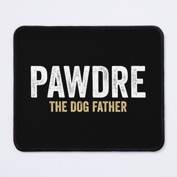 Item preview, Pawdre - The Dog Father designed and sold by kevzadevinca.