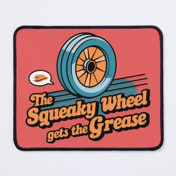 Item preview, The Squeaky Wheel Gets The Grease Striking designed and sold by Young-flow24.