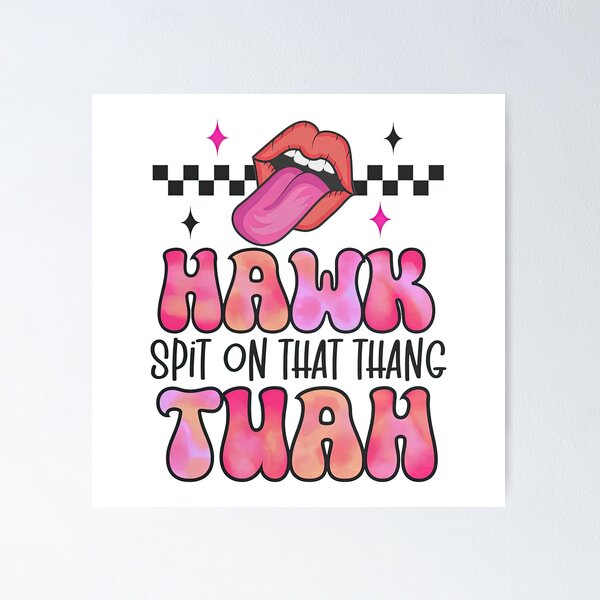 Item preview, That Thang Hawk Tuah designed and sold by Ellavashopp.