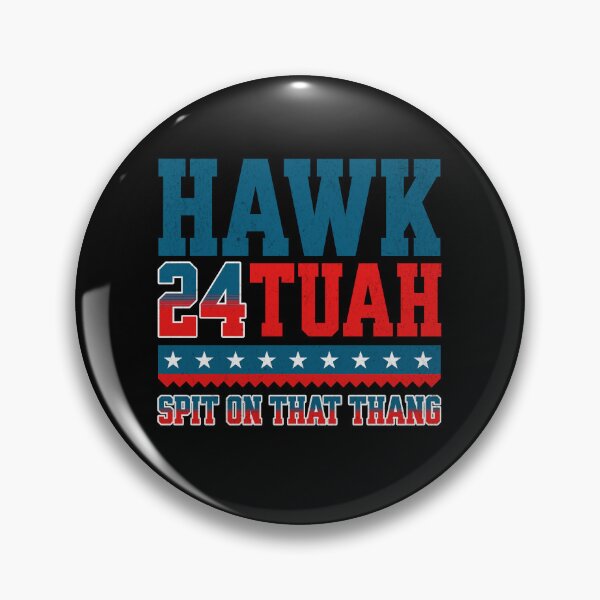 Item preview, Hawk Tuah 24: Spit on That Thang designed and sold by InspireHubWear.