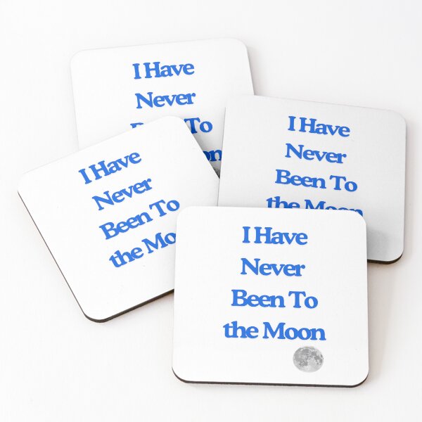 Item preview, I have never been to the moon designed and sold by Echo Aesthetics.