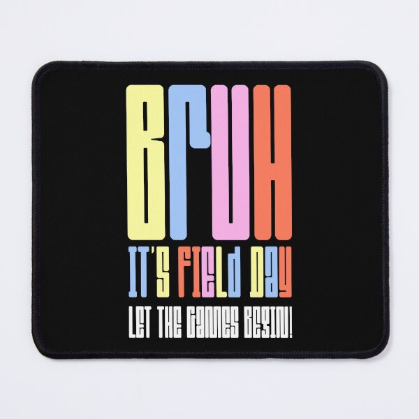 Item preview, Bruh It's Field Day designed and sold by ZAIKY DREAMS.