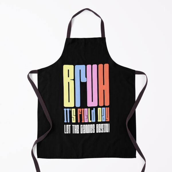 Item preview, Bruh It's Field Day designed and sold by ZAIKY DREAMS.