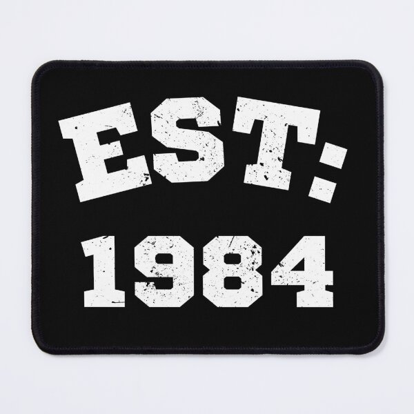 Item preview, EST: 1984 (white letters) designed and sold by BakaDoodles.
