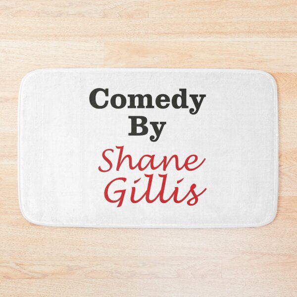 Item preview, Comedy by Shane Gillis designed and sold by LynnMcculloch54.